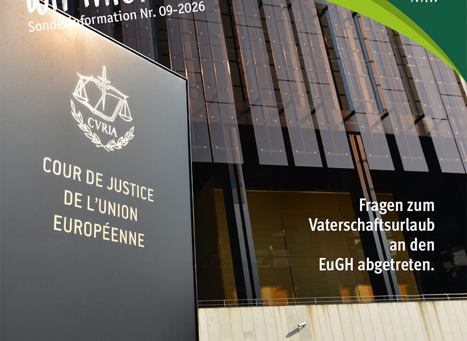 Vaterschaftsurlaub: Der EuGH soll Grundsatzfragen klären – Musteranträge online!